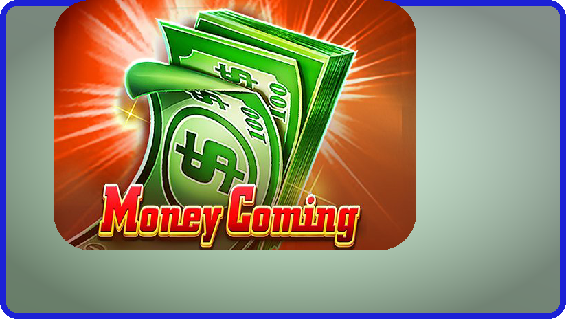 Money Coming